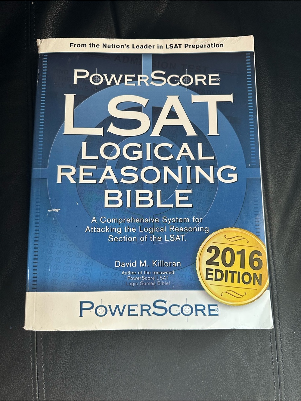 PowerScore LSAT Logical Reasoning Bible - Blue 2016 Edition
